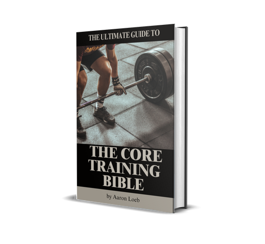 💥 The Core Training Bible