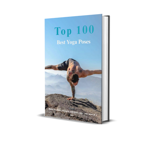 🧘‍♀️ Top 100 Best Yoga Poses