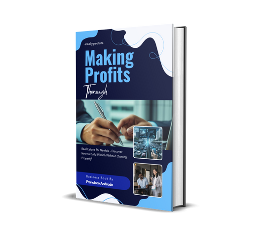 Making Profits Through Real Estate for Newbies