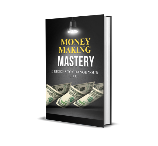 💰 Money-Making Mastery: 10 Ebooks to Change Your Life