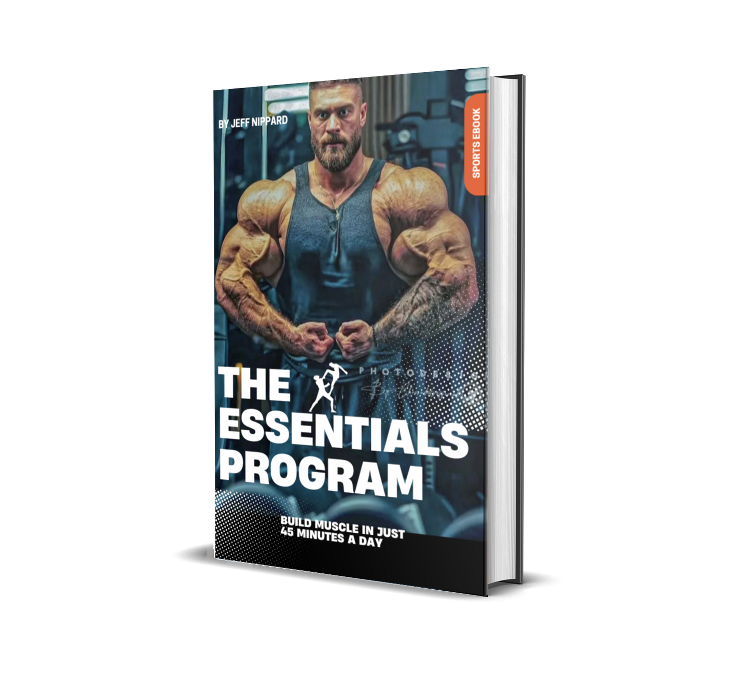The Essentials Program – Build Muscle in Just 45 Minutes a Day