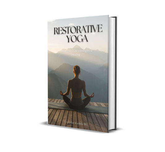 Restorative Yoga: Balanced Chakra Energies & Healing
